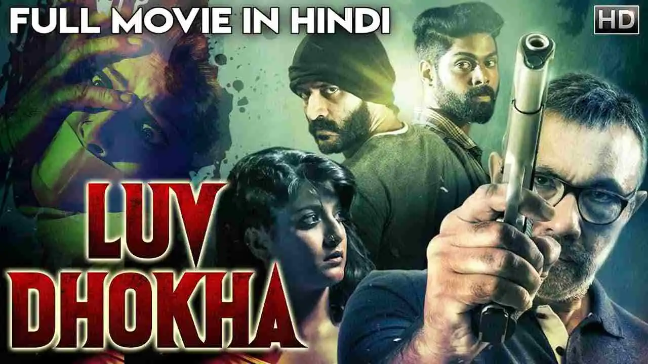 Luv Dhokha South Hindi Dubbed Movie 2019 filmywap