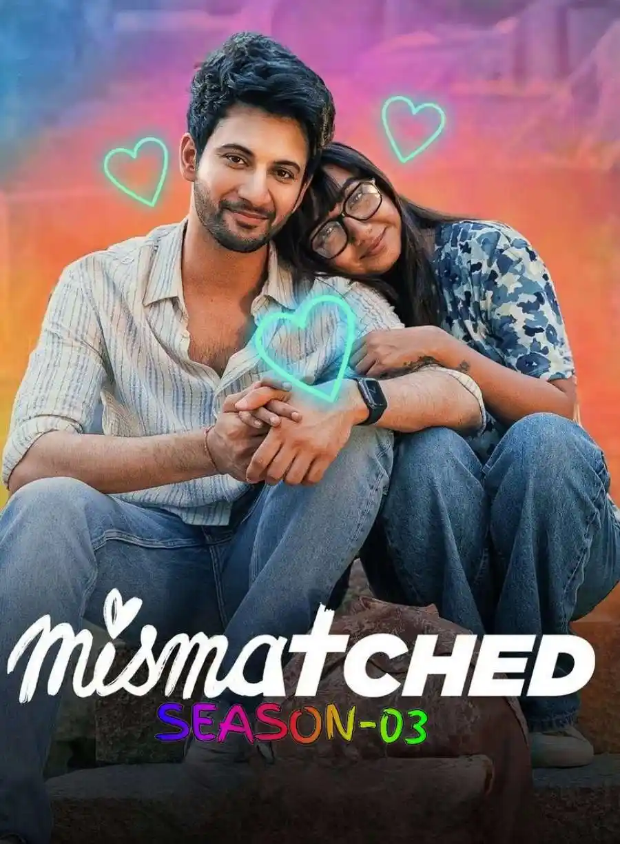Mismatched S03 2024 Hindi Completed Web Series HEVC ESub filmywap